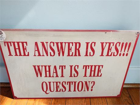 Restaurant Signage  - The Answer Is Yes! What is the Question?