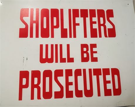 Sigo Signs Shoplifters Will Be Prosecuted Policy Metal Sign
