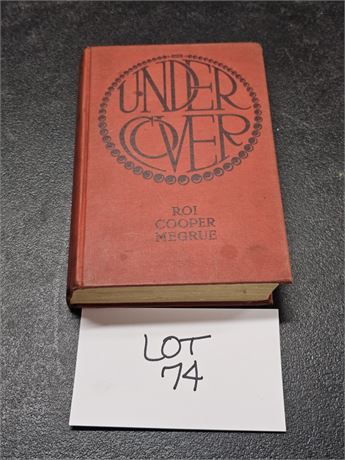 1917 1st Edition Under Cover By ROI Cooper Megrue