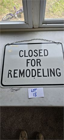 Metal "CLOSED FOR REMODELING" sign