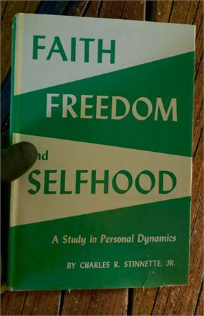 Box/Several Copies of Faith Freedom & Selfhood By Charles R Stinnette Jr
