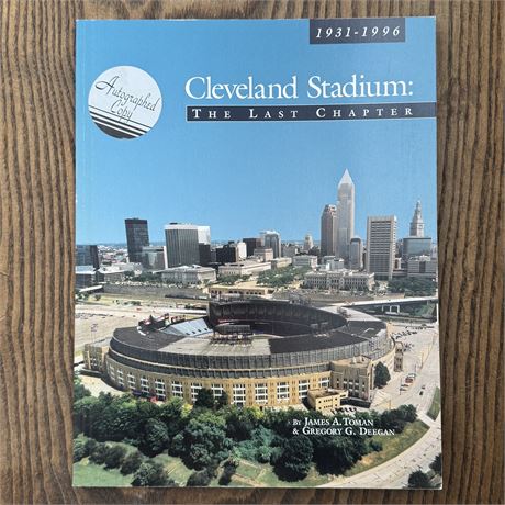 Autographed - Cleveland Stadium: The Last Chapter; Toman & Deegan