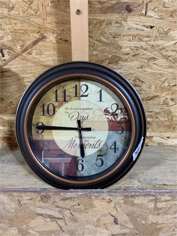 Decorative Wall Clock "We Don't Remember The Days We Remember The Moments"