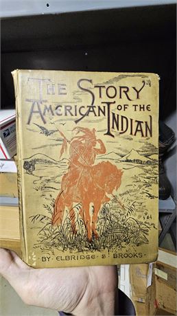 1887 The Story Of The American Indian