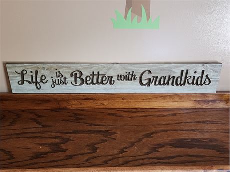 "Life is Just Better with Grandkids" Sign