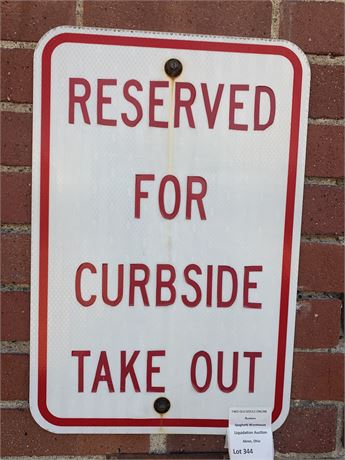 Reserved for Curbside Take Out Metal Parking Sign