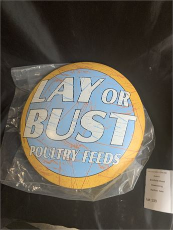 Lay or Bust Round Poultry Sign (Reproduction)