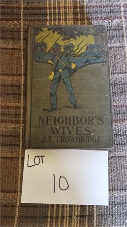 Antique Neighbor's Wives By J.T. Trowbridge